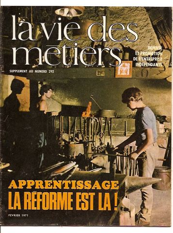 La Vie des Métiers - Défense et promotion de l'entreprise indépendante - 1971 - Nouvelle formule